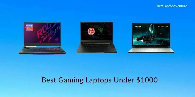 Best Gaming Laptops Under $1000