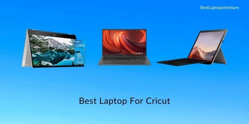 Best Laptop For Cricut