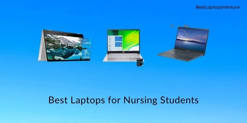 Best Laptops for Nursing Students