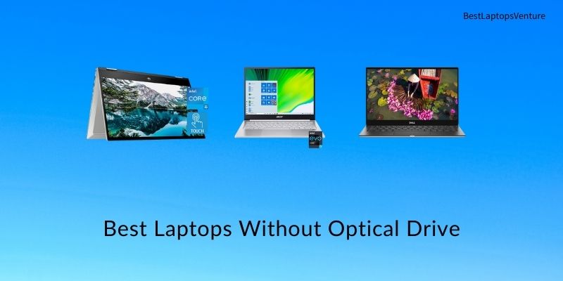 best laptops without optical drive
