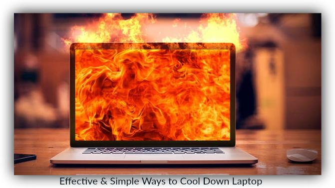 Effective & Simple Ways to Cool Down Laptop