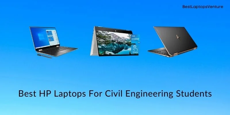 Best HP Laptop for Civil Engineering Students