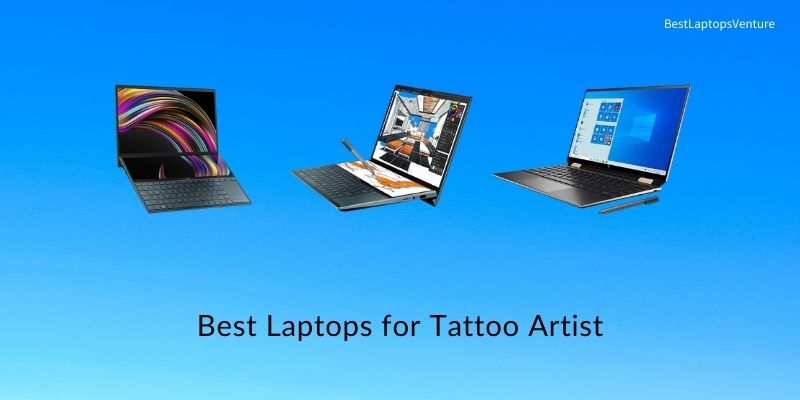 Best laptops for Tattoo Artist