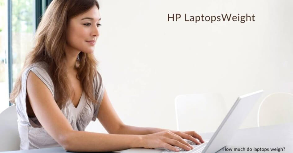 How much do laptops weigh HP laptops