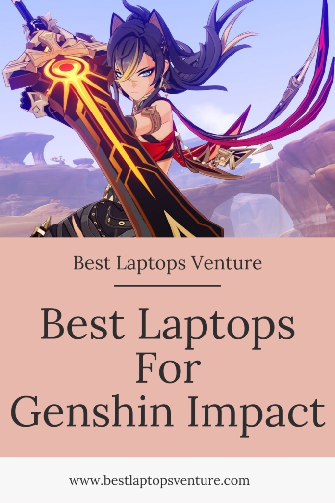 Best Laptop For Genshin Impact