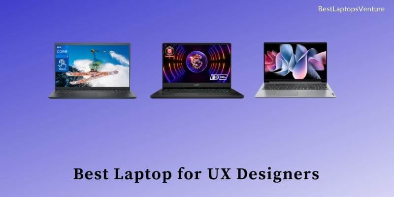 Best Laptop for UX Designers