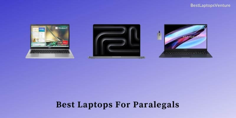 Best Laptops For Paralegals