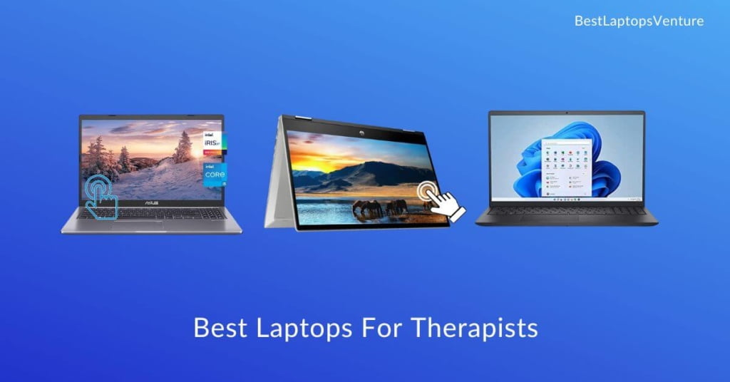 Best Laptops For Therapists