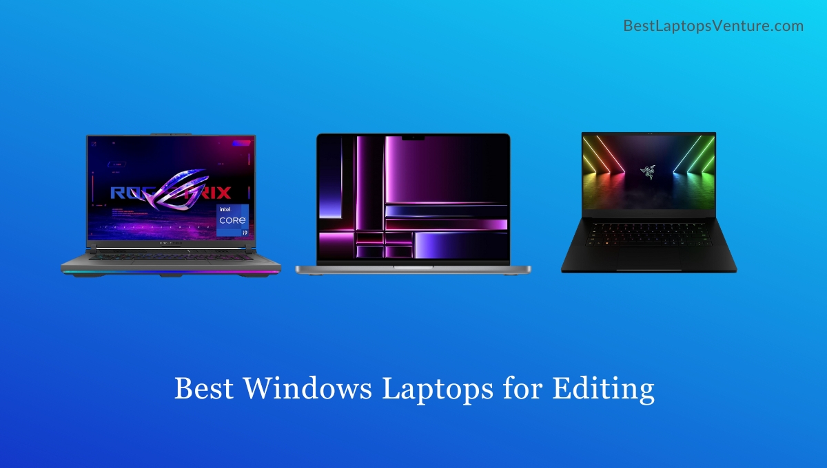 Best Windows Laptops for Editing