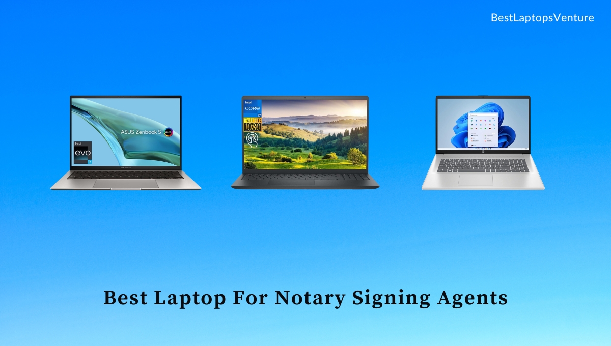 Best Laptop For Notary Signing Agents