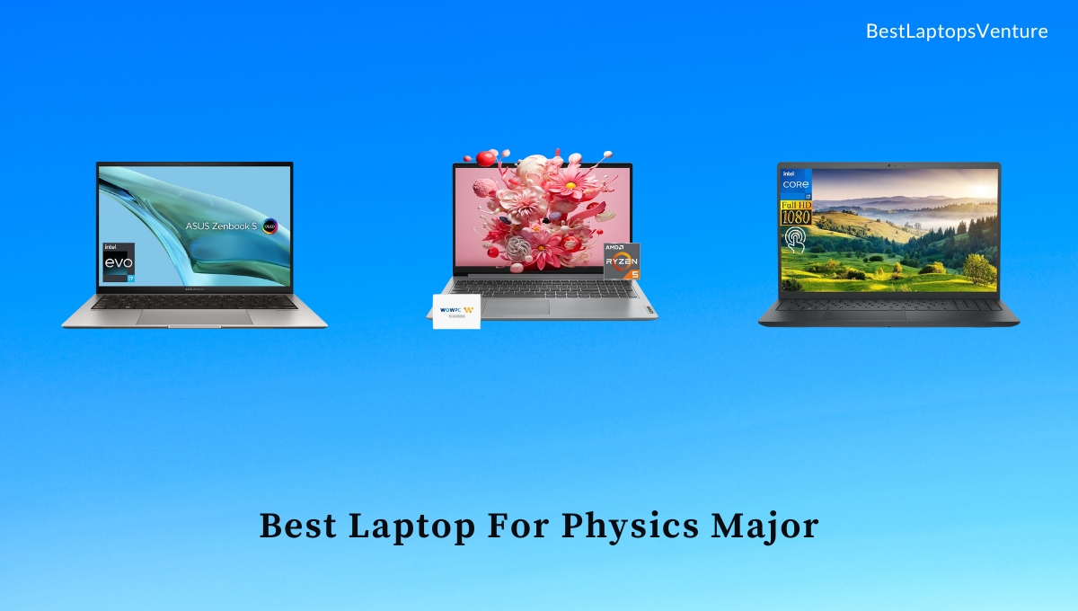 Best Laptop For Physics Major