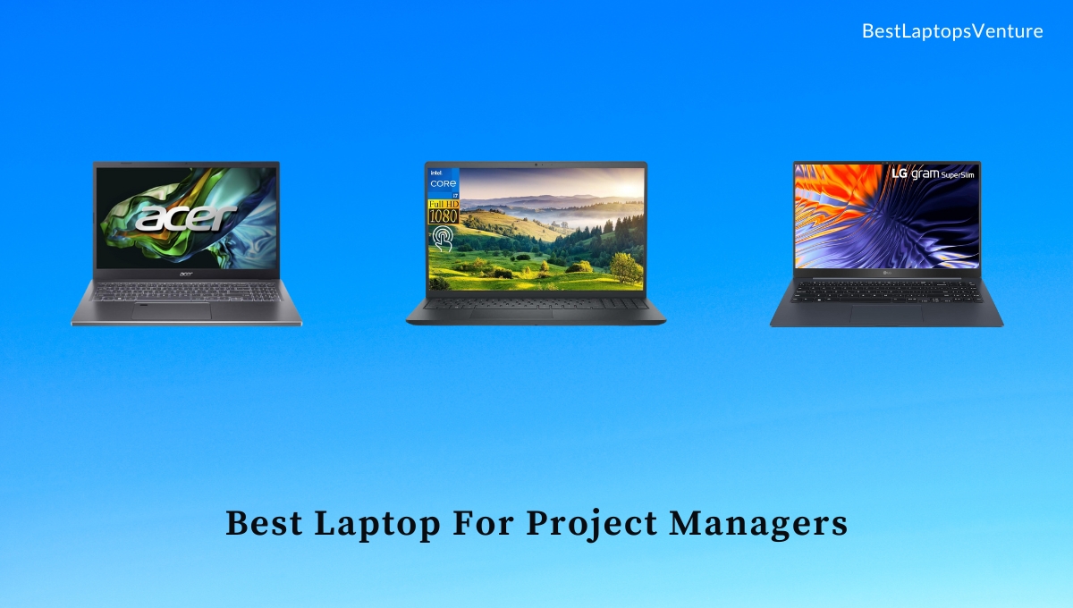 Best Laptop For Project Managers